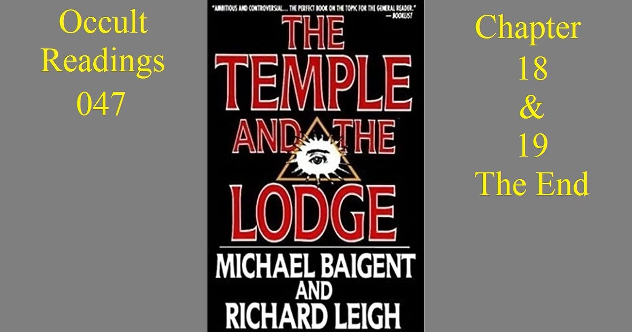 Occult Readings 047 - The Temple and the Lodge - Chapter 18-19 The End