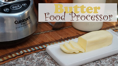 Butter in Food Processor