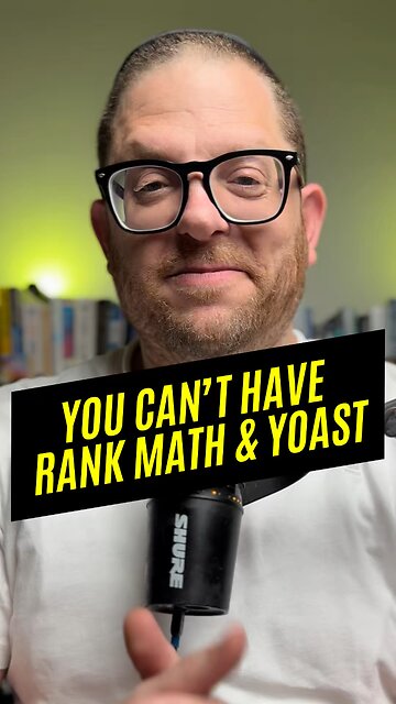 You Can’t Have Yoast and Rank Math Installed at the Same Time