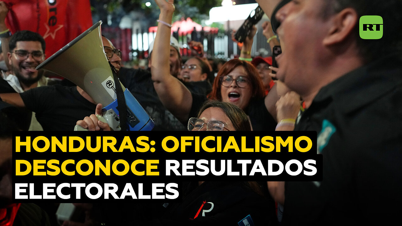 Oficialismo en Honduras desconoce los resultados electorales