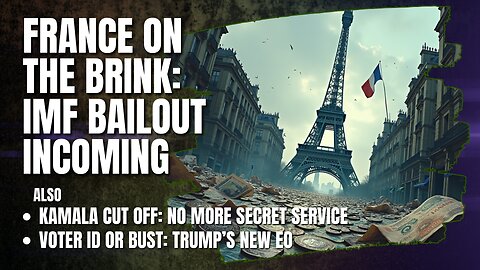 Voter ID, France on Life Support • 9 PM
