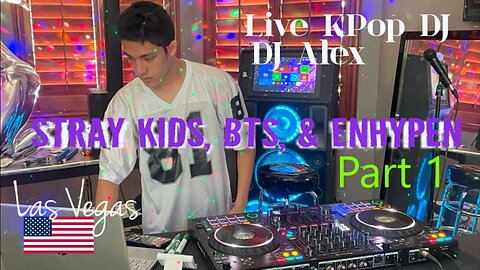 K-pop DJ Alex Playing Mix of Requests: Stray Kids, Enhypen and BTS Songs, Music (Part 1)