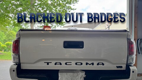 Toyota Tacoma Blacked out badges