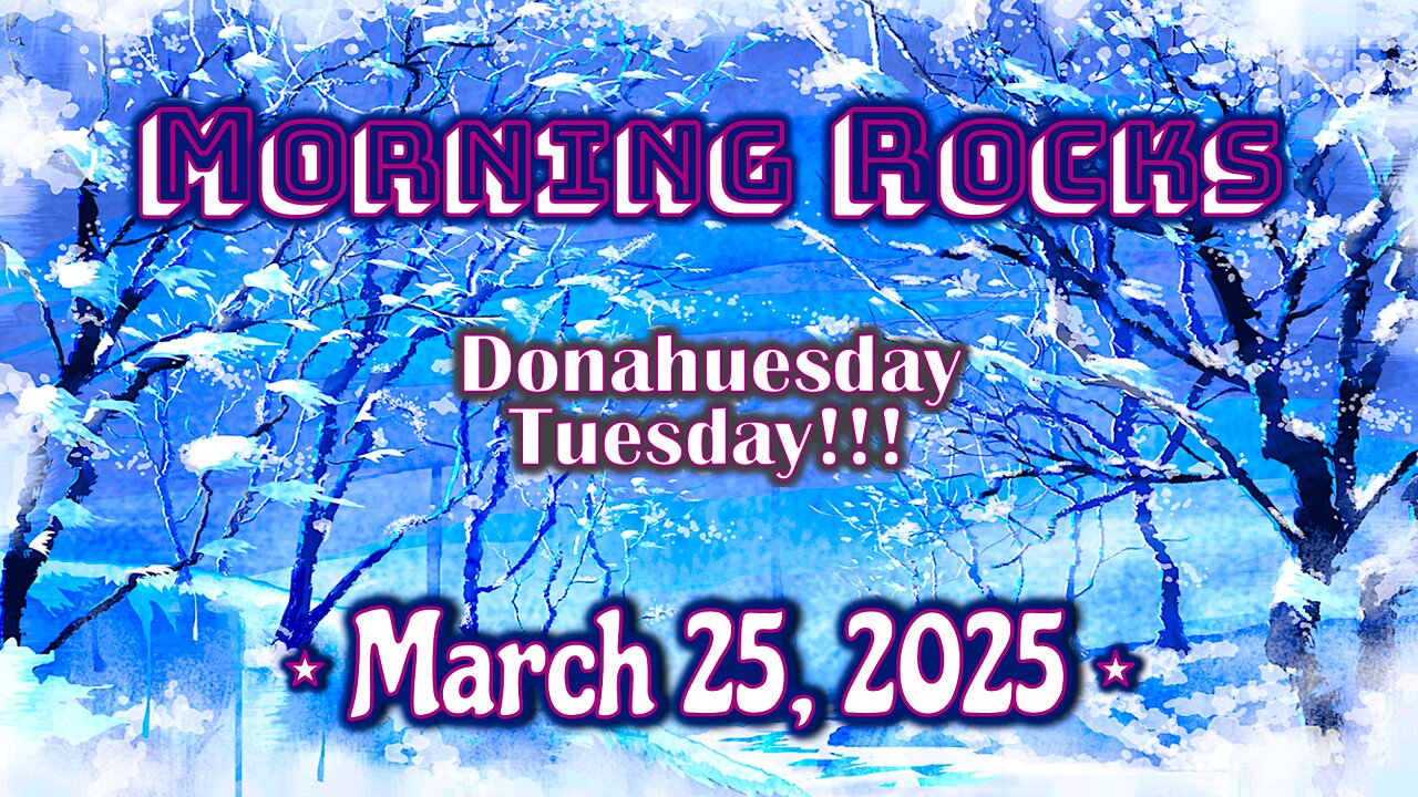 🌞 Morning Rocks - 3.25.25 📖