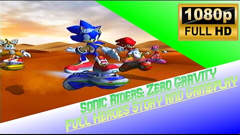 Sonic Riders Zero Gravity: Heroes Story