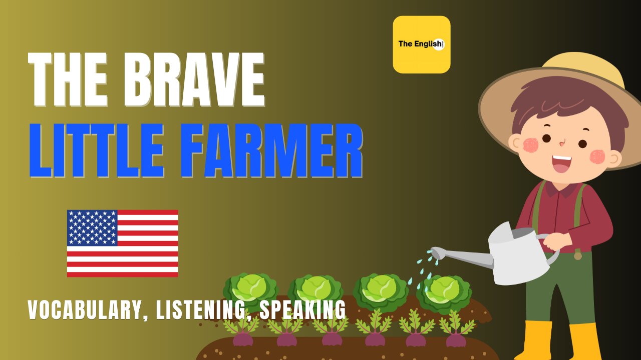 Brave Little Farmer | Everyday English Conversations | Improve Fluency & Pronunciation