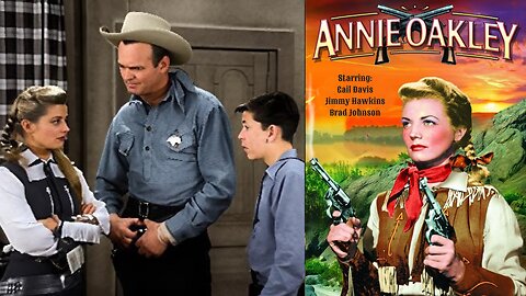 Annie Oakley: The Tomboy, S2E2, Jul 17, 1954