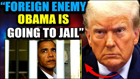 Trump Authorizes Arrest of 'Foreign Enemy' Barack Obama As JAG Schedules D.C. Military Tribunals
