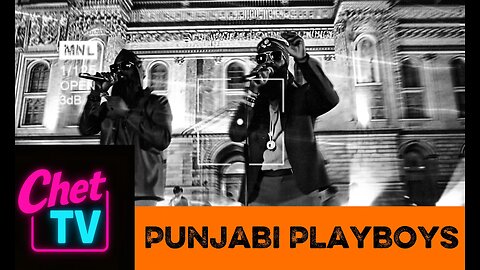Punjabi Playboys Music Video 2025