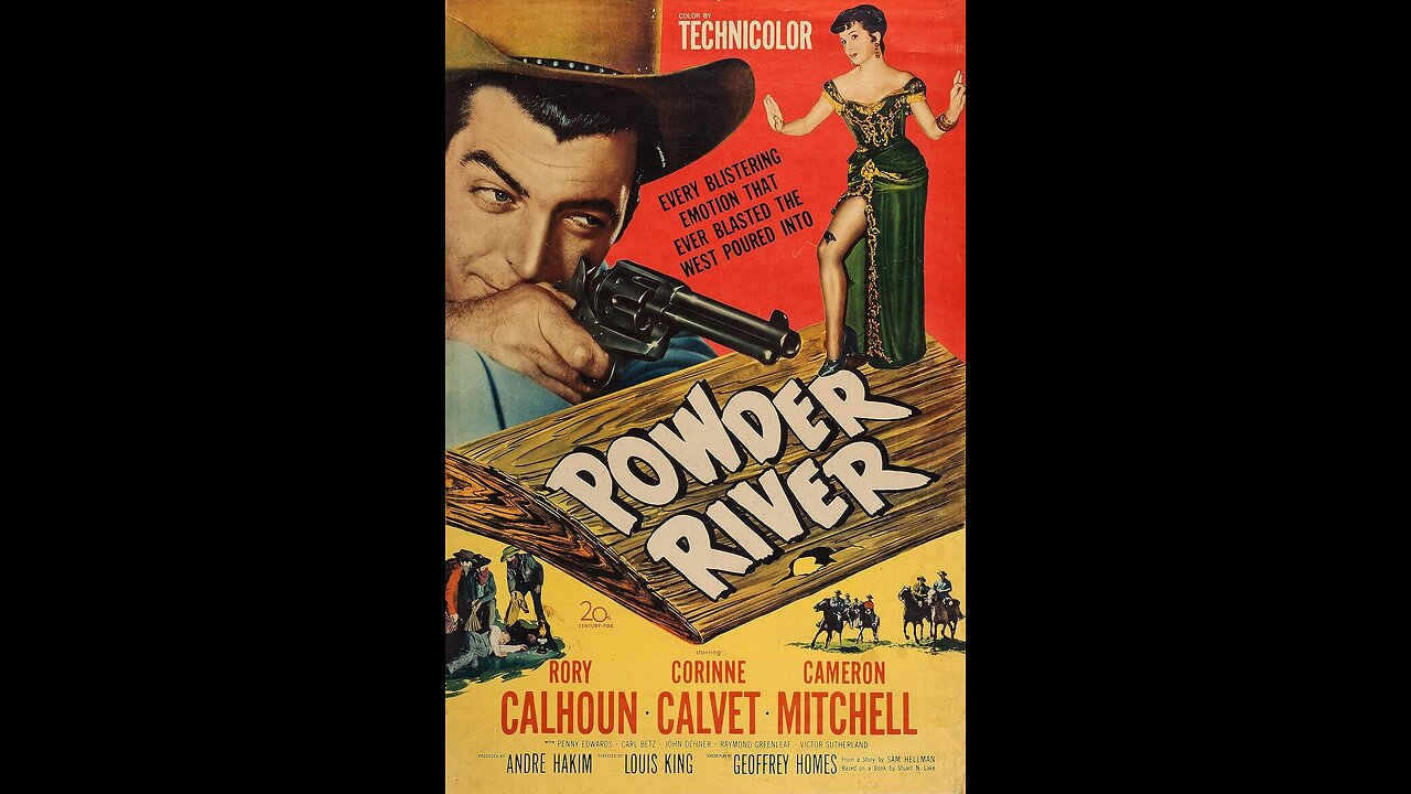 Powder River (1953) | Directed by Louis King