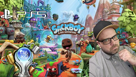 Playing Sackboy: A Big Adventure!! Going for the Platinum!!