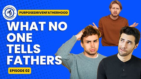 What No One Tells Fathers