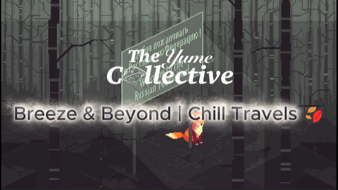 Breeze & Beyond | Chill Travels 🍂