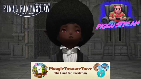 FFXIV: Moogle Treasure Trove - The Hunt for Revelation | Piggu Streams