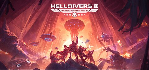Helldivers II | Let's save super earth.