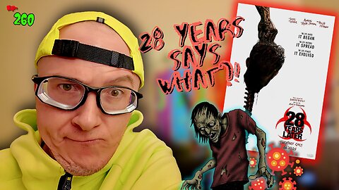 Ep. 260 #28yearslater A *THRILLER/HORROR* that desperately tries not to be… D@m SHAME!