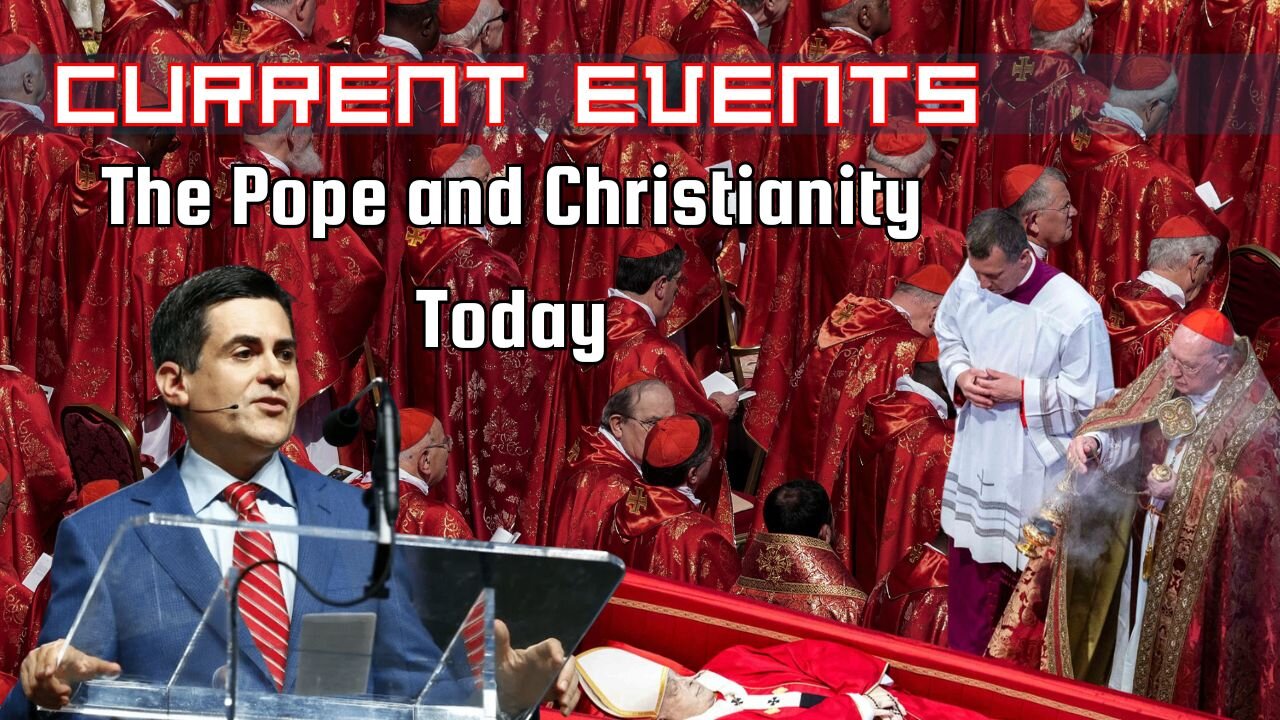 Current Events: The Pope and Christianity Today
