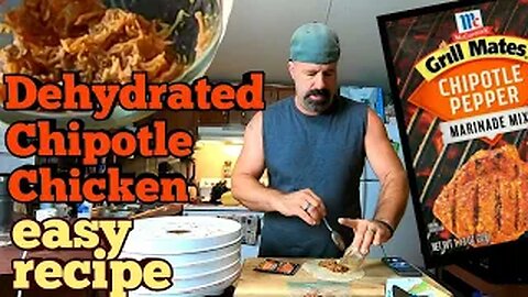 Dehydrated Chipotle Chicken - Easy Recipe
