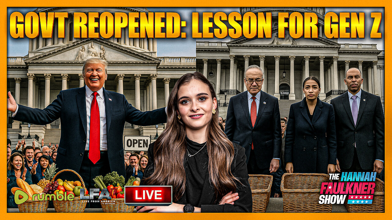 GOVT REOPENED: LESSON FOR GEN Z | LIVE WITH HANNAH FAULKNER 11.13.25 4PM