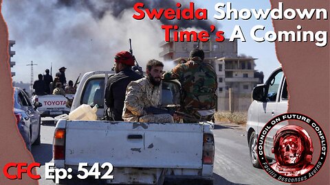 Council on Future Conflict Episode 542: Sweida Showdown, Time’s A Comin’