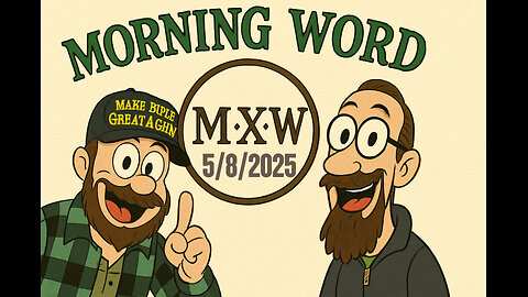 Morning Word with Joshua Cummins and Sterling Metcalfe-Allen 5/8/2025