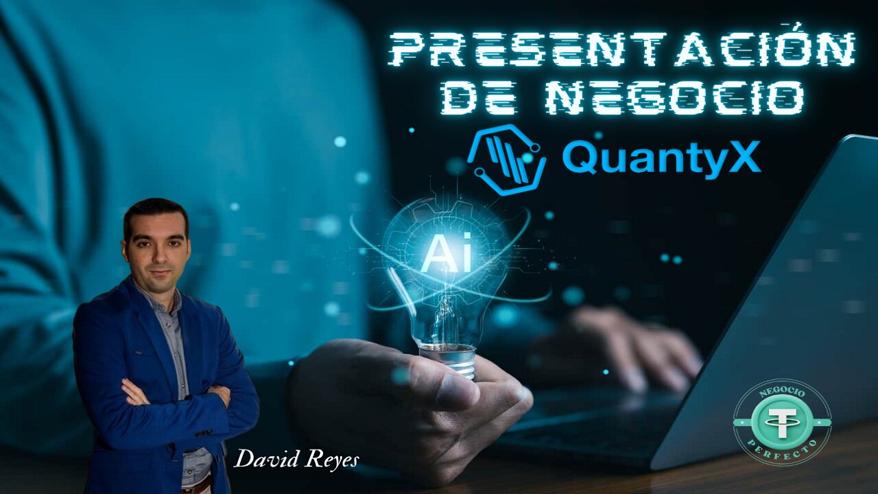 QuantyX — Presentación de Negocio David Reyes 17 Febrero 2025