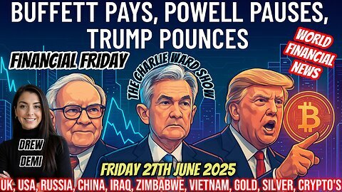 DREW'S NEWS - BUFFETT PAYS, POWELL PAUSES, TRUMP POUNCES
