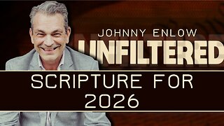 Johnny Enlow: Scripture for 2026 | Jan 5 2026