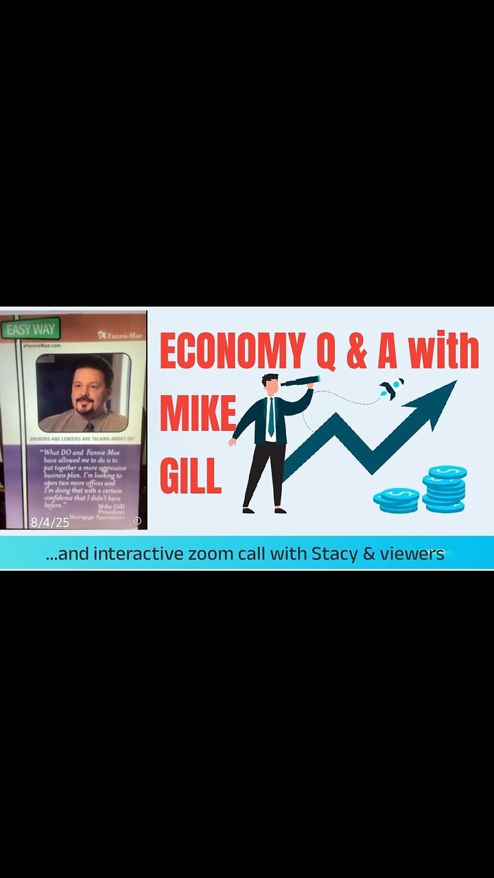 ECONOMY Q & A with MIKE GILL - 8/4/25