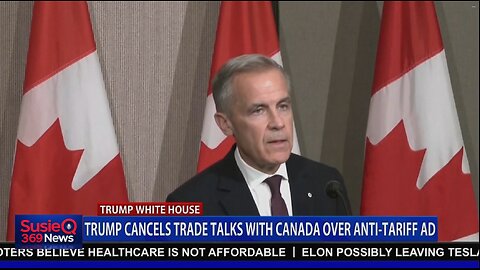 TRUMP CANCEL TRADE TALKS WITH CANADA OVER ANTI TARIFF AD, MEXICO TARIFFS