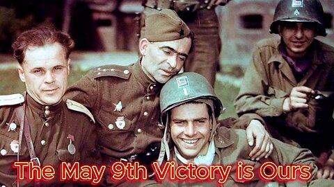 The May 9th Victory is Ours