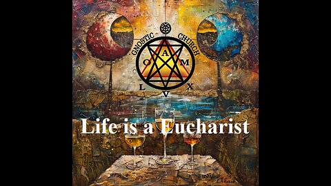 Life is a Eucharist