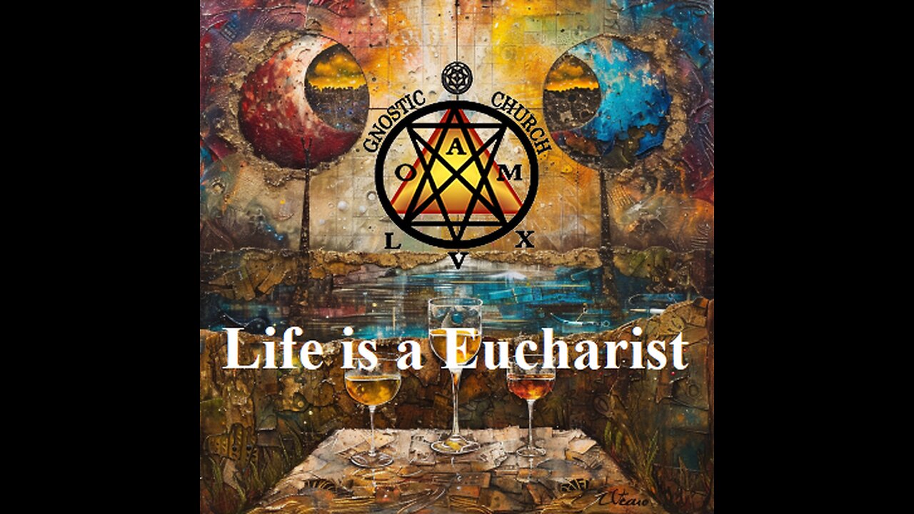 Life is a Eucharist