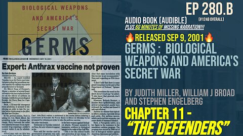 Audiobook "Germs Biological Weapons Americas Secret War" Judith Miller (Sep 2001) Ep 280.B DEFENDERS
