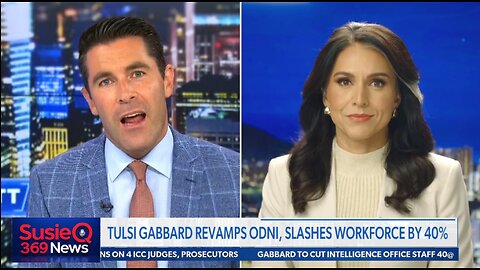 TULSI GABBARD REVAMPS ODNI, SLASHES WORKFORCE BY 40%