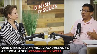 'Hillary's America' And '2016 Obama's America' Have Aged Remarkably Well