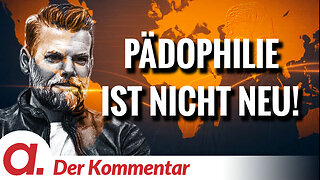 Der Kommentar #11: Der Fall Epstein – Pädophilie ist nicht neu | Von Kayvan Soufi-Siavash