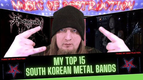 ☠My Top 15 South Korean Metal Bands☠