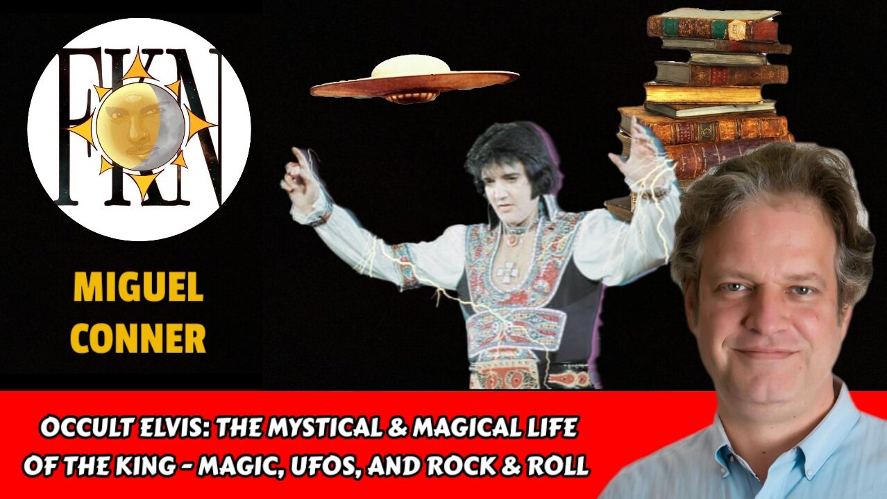 Occult Elvis: The Mystical & Magical Life of the King - Magic, UFOs, and Rock & Roll | Miguel Conner