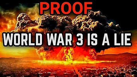 "Debunking the Myth: The Irrefutable Evidence that World War 3 is a Fabricated Lie"