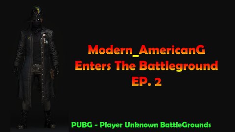 Modern American Gangster Enters The Battle Grounds - Ep. 2