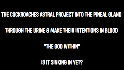 THEY ASTRAL PROJECT INTO THE PINEAL GLAND THROUGH THE URINE & MAKE THEIR INTENTIONS IN BLOOD (ORMUS) - King Street News