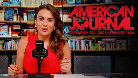 The American Journal Episode 1186 9-24-25 Full Show