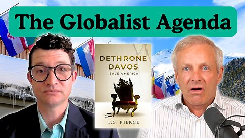 The Globalist Agenda with Teddy Pierce