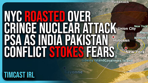 NYC ROASTED Over Cringe Nuclear Attack PSA As India Pakistan Conflict STOKES FEARS
