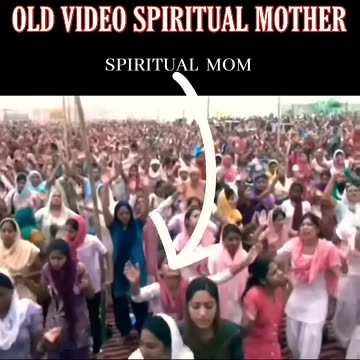 OLD VIDEO SPIRITUAL MOTHER PASTOR SONIA YOSEPH NARULA JI