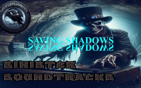 Sinister Soundtracks: Saving Shadows