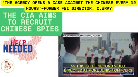 HELP WANTED: Chinese Spies - The CIA’s New Recruitment Video