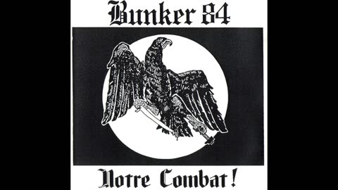 Bunker 84 - Dure Réalité RAC Oi!