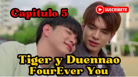 TIGER Y DUENNAO – capitulo 5 - EL ALOJAMIENTO ESTÁ ROTO - FourEver You